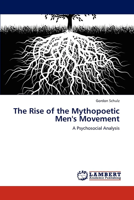The Rise of the Mythopoetic Men's Movement: A Psychosocial Analysis - Image 1