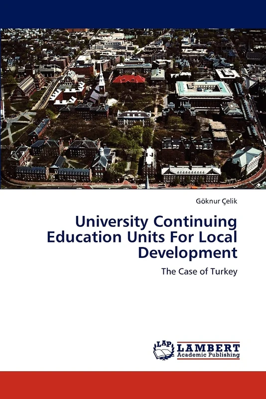 University Continuing Education Units For Local Development: The Case of Turkey