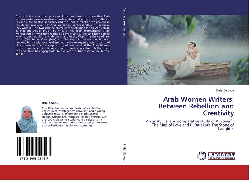 Arab Women Writers: Between Rebellion and Creativity: An analytical and comparative study of A. Soueif's The Map of Love and H. Barakat's The Stone of Laughter - Image 1