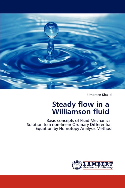 Steady flow in a Williamson fluid: Basic concepts of Fluid Mechanics Solution to a non-linear Ordinary Differential Equation by Homotopy Analysis Method - Image 1