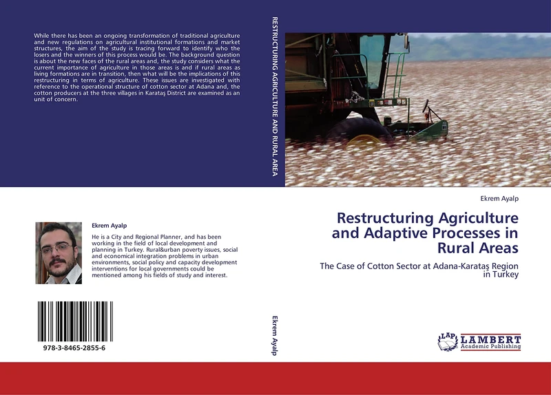 Restructuring Agriculture and Adaptive Processes in Rural Areas: The Case of Cotton Sector at Adana-Karataş Region in Turkey