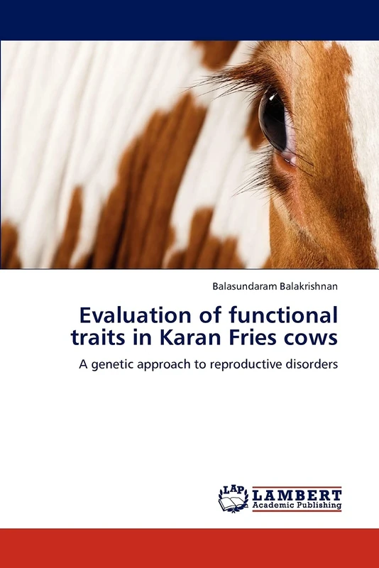 Evaluation of functional traits in Karan Fries cows: A genetic approach to reproductive disorders