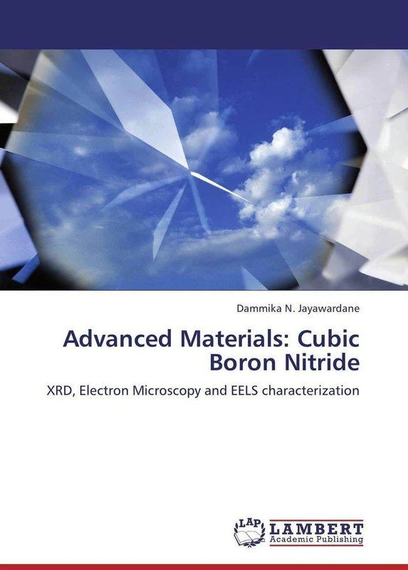 Advanced Materials: Cubic Boron Nitride: XRD, Electron Microscopy and EELS characterization