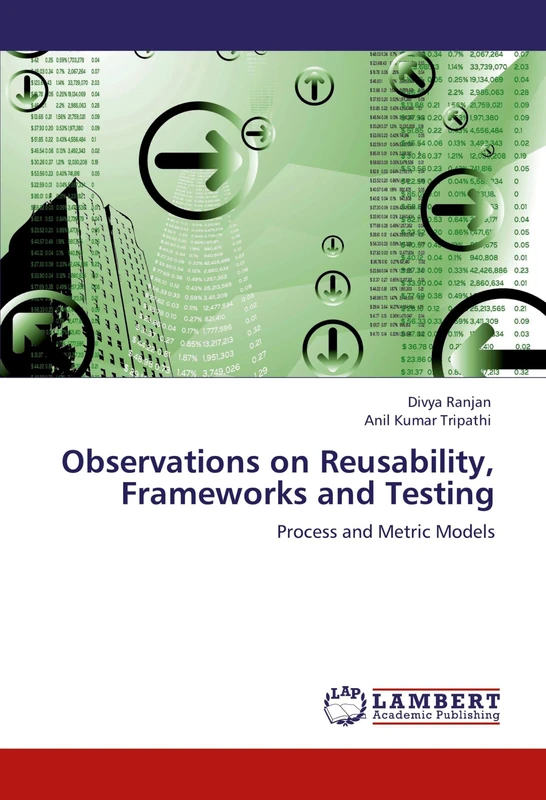 Observations on Reusability, Frameworks and Testing: Process and Metric Models