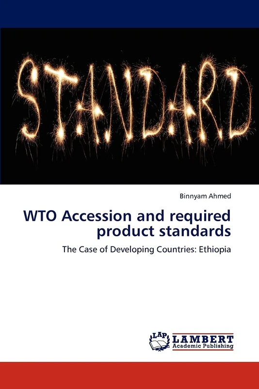 WTO Accession and required product standards: The Case of Developing Countries: Ethiopia