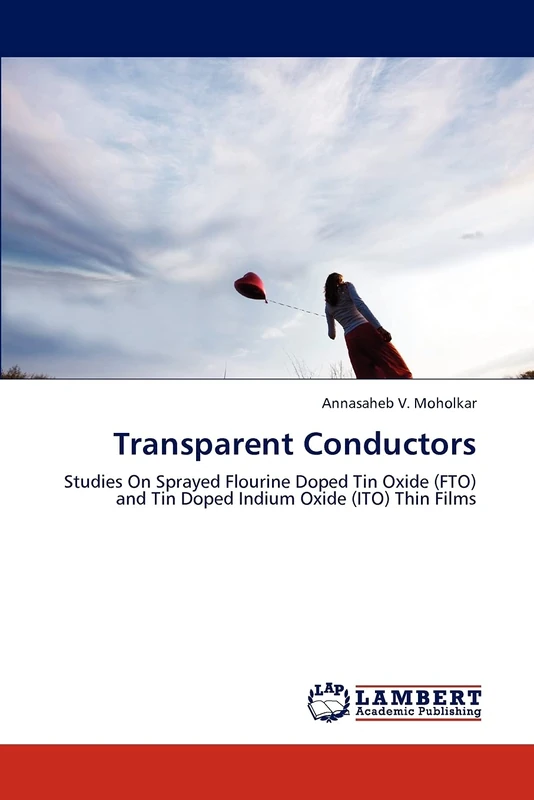 Transparent Conductors: Studies On Sprayed Flourine Doped Tin Oxide (FTO) and Tin Doped Indium Oxide (ITO) Thin Films