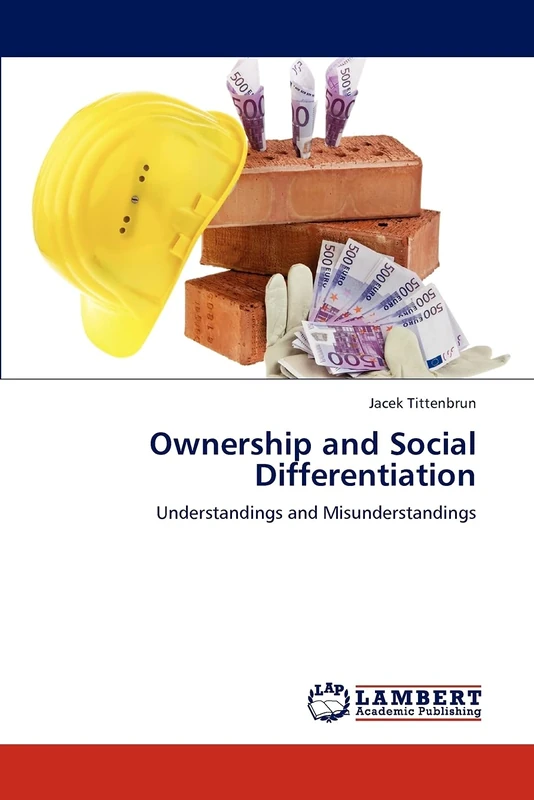 Ownership and Social Differentiation: Understandings and Misunderstandings