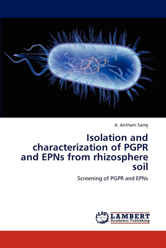 Isolation and characterization of PGPR and EPNs from rhizosphere soil: Screening of PGPR and EPNs