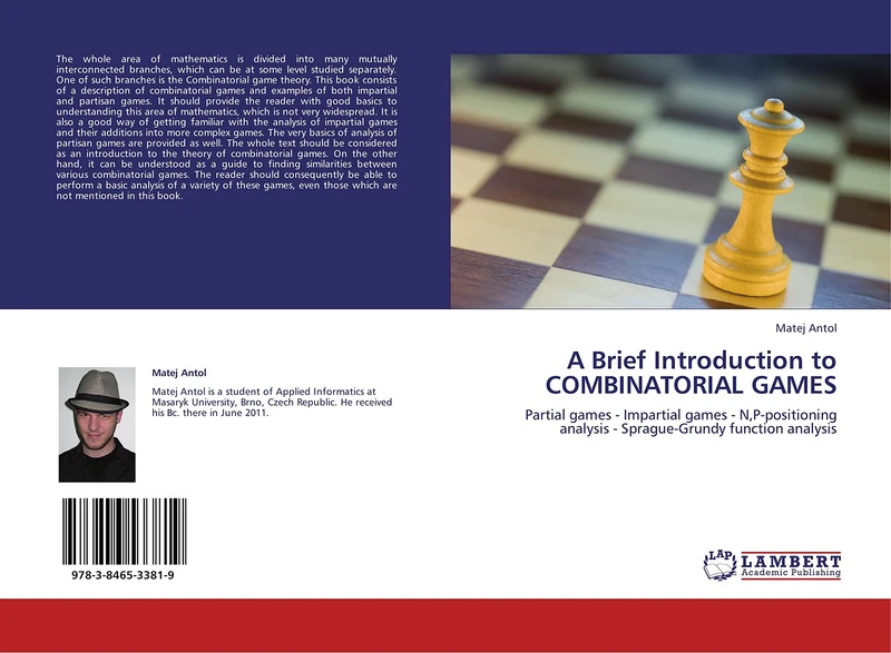 A Brief Introduction to COMBINATORIAL GAMES: Partial games - Impartial games - N,P-positioning analysis - Sprague-Grundy function analysis