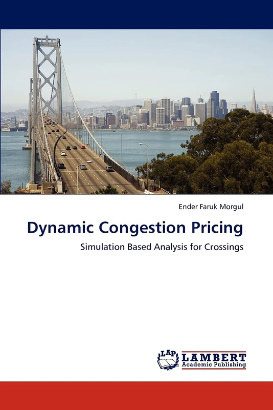 Dynamic Congestion Pricing: Simulation Based Analysis for Crossings