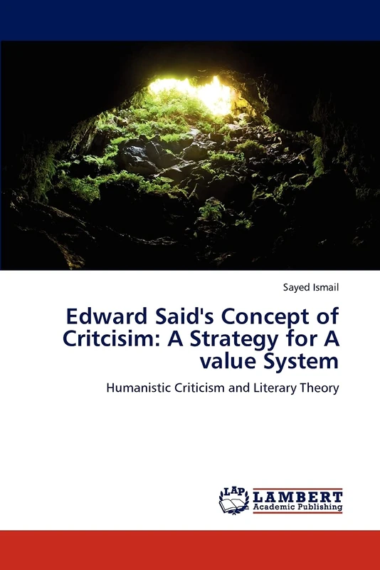 Edward Said's Concept of Critcisim: A Strategy for A value System: Humanistic Criticism and Literary Theory - Image 1