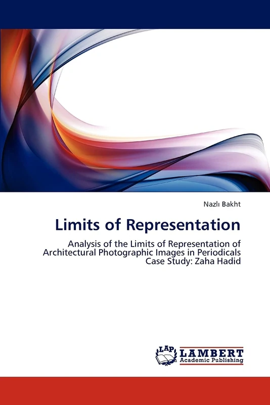 Limits of Representation: Analysis of the Limits of Representation of Architectural Photographic Images in Periodicals Case Study: Zaha Hadid - Image 1