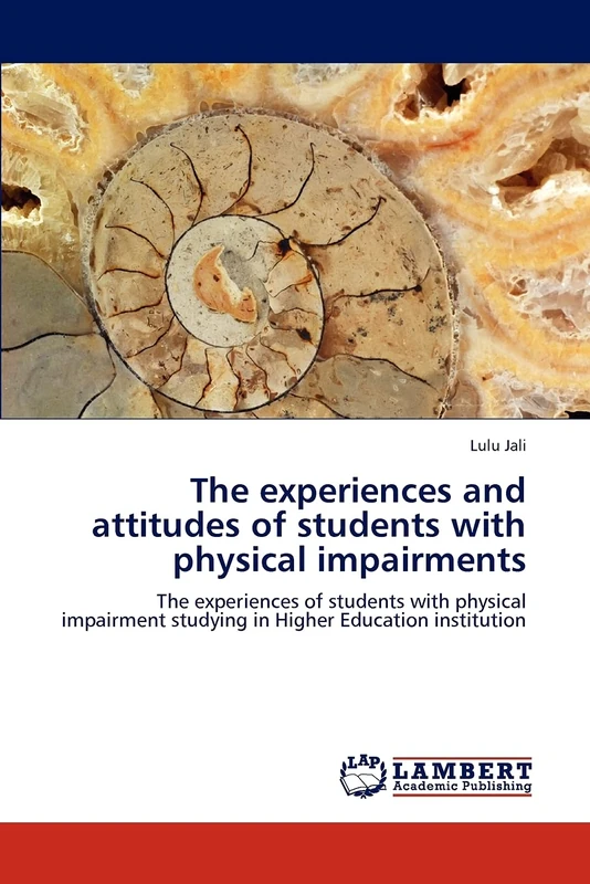 The experiences and attitudes of students with physical impairments: The experiences of students with physical impairment studying in Higher Education institution