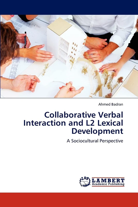 Collaborative Verbal Interaction and L2 Lexical Development: A Sociocultural Perspective - Image 1