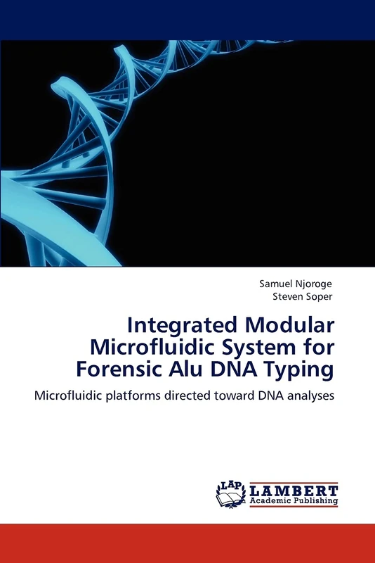 Integrated Modular Microfluidic System for Forensic Alu DNA Typing: Microfluidic platforms directed toward DNA analyses