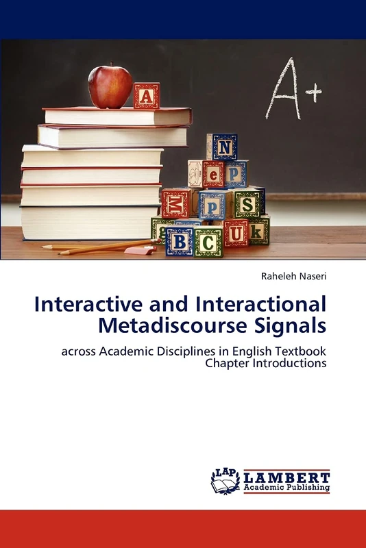 Interactive and Interactional Metadiscourse Signals: across Academic Disciplines in English Textbook Chapter Introductions