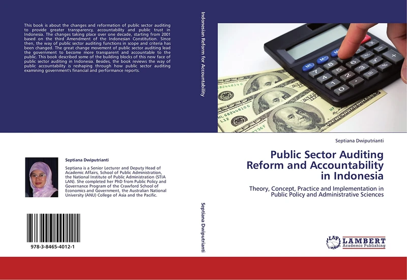 Public Sector Auditing Reform and Accountability in Indonesia: Theory, Concept, Practice and Implementation in Public Policy and Administrative Sciences