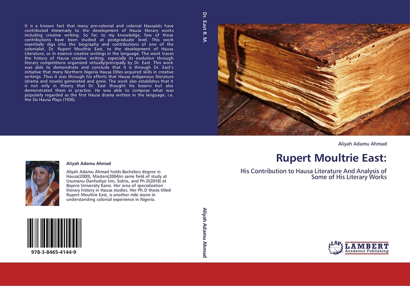 Rupert Moultrie East:: His Contribution to Hausa Literature And Analysis of Some of His Literary Works