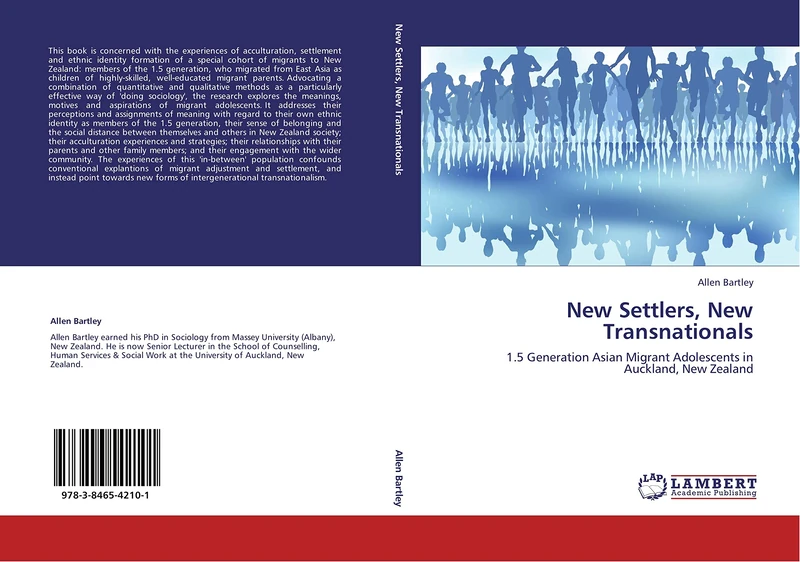 New Settlers, New Transnationals: 1.5 Generation Asian Migrant Adolescents in Auckland, New Zealand