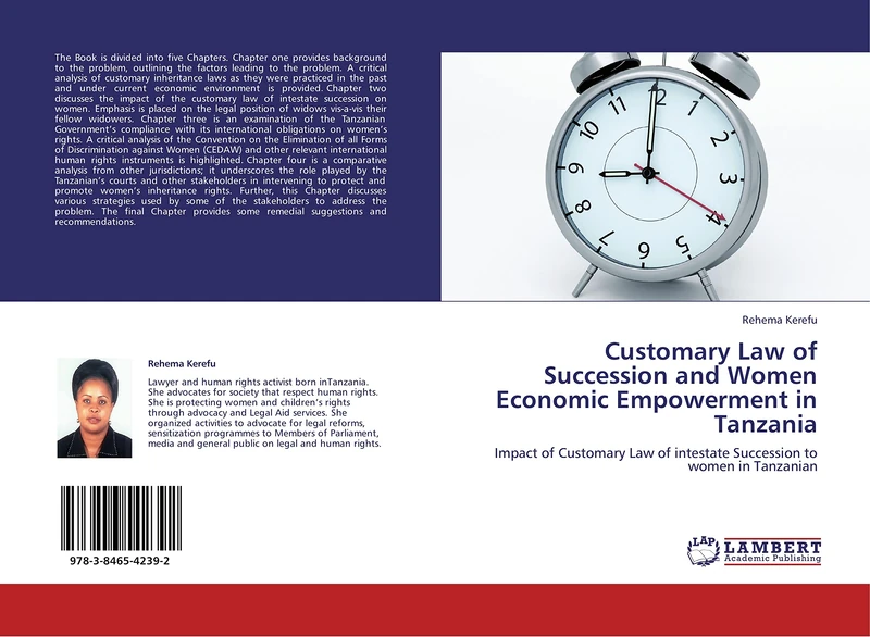 Customary Law of Succession and Women Economic Empowerment in Tanzania: Impact of Customary Law of intestate Succession to women in Tanzanian