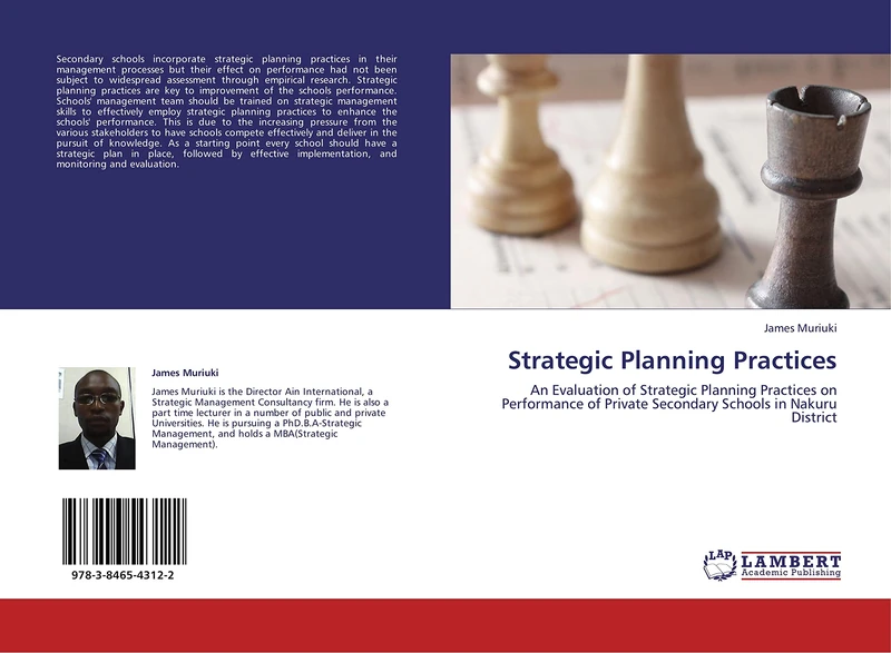 Strategic Planning Practices: An Evaluation of Strategic Planning Practices on Performance of Private Secondary Schools in Nakuru District