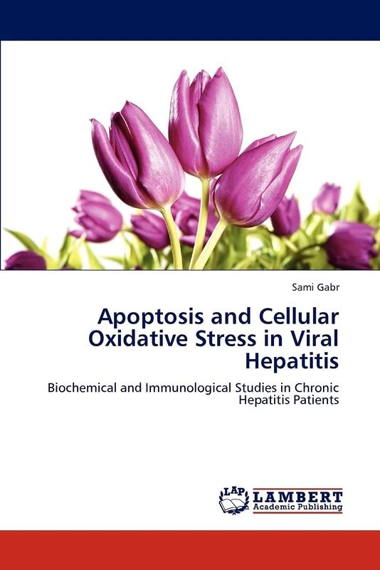 Apoptosis and Cellular Oxidative Stress in Viral Hepatitis: Biochemical and Immunological Studies in Chronic Hepatitis Patients