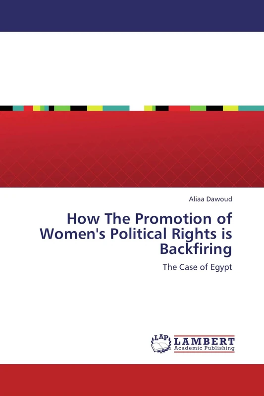 How The Promotion of Women's Political Rights is Backfiring: The Case of Egypt