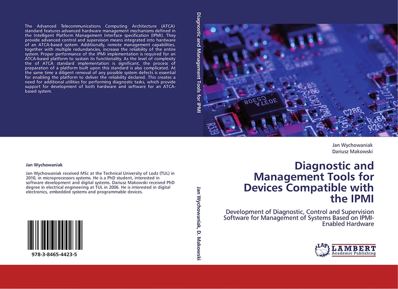 Diagnostic and Management Tools for Devices Compatible with the IPMI: Development of Diagnostic, Control and Supervision Software for Management of Systems Based on IPMI-Enabled Hardware
