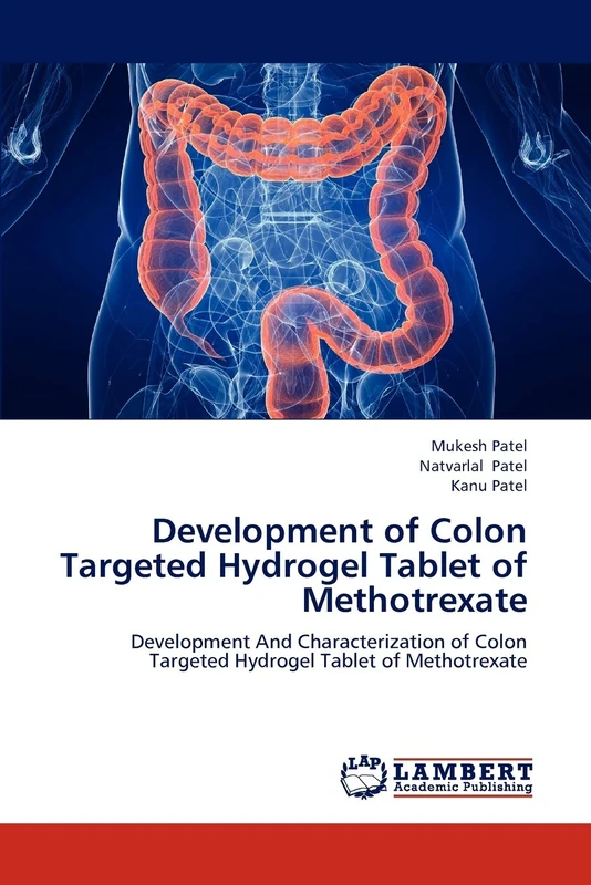 Development of Colon Targeted Hydrogel Tablet of Methotrexate: Development And Characterization of Colon Targeted Hydrogel Tablet of Methotrexate - Image 1
