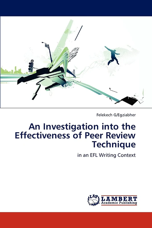 An Investigation into the Effectiveness of Peer Review Technique: in an EFL Writing Context