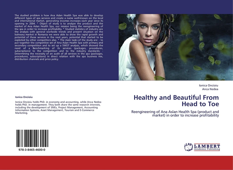 Healthy and Beautiful From Head to Toe: Reengineering of Ana Aslan Health Spa (product and market) in order to increase profitability - Image 1