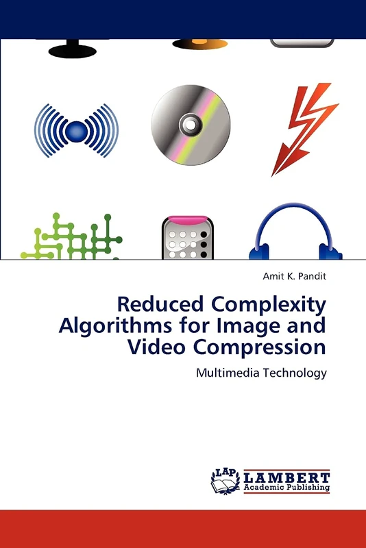 Reduced Complexity Algorithms for Image and Video Compression: Multimedia Technology