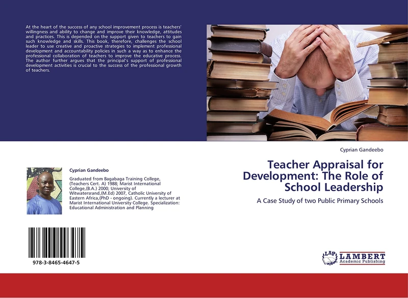 Teacher Appraisal for Development: The Role of School Leadership: A Case Study of two Public Primary Schools