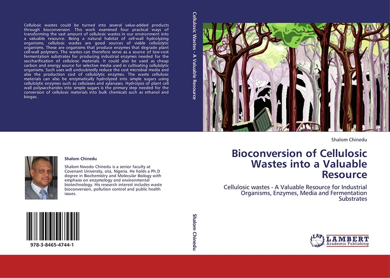 Bioconversion of Cellulosic Wastes into a Valuable Resource: Cellulosic wastes - A Valuable Resource for Industrial Organisms, Enzymes, Media and Fermentation Substrates