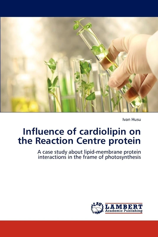 Influence of cardiolipin on the Reaction Centre protein: A case study about lipid-membrane protein interactions in the frame of photosynthesis - Image 1
