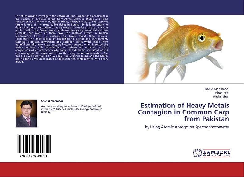 Estimation of Heavy Metals Contagion in Common Carp from Pakistan: by Using Atomic Absorption Spectrophotometer