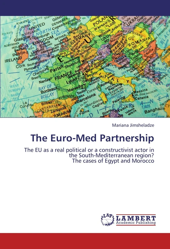 The Euro-Med Partnership: The EU as a real political or a constructivist actor in the South-Mediterranean region? The cases of Egypt and Morocco - Image 1