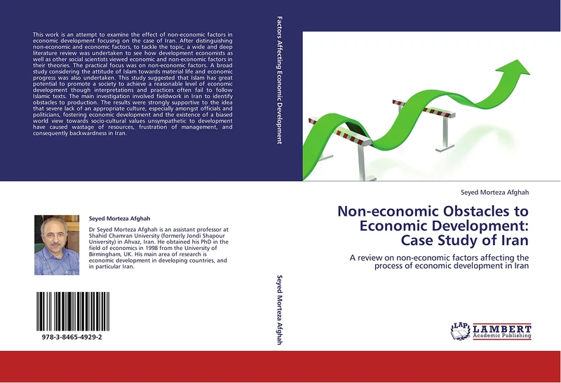 Non-economic Obstacles to Economic Development: Case Study of Iran: A review on non-economic factors affecting the process of economic development in Iran