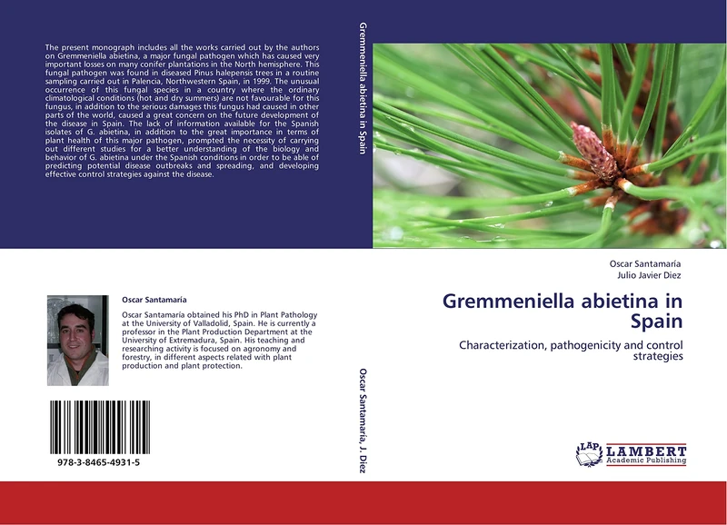 Gremmeniella abietina in Spain: Characterization, pathogenicity and control strategies