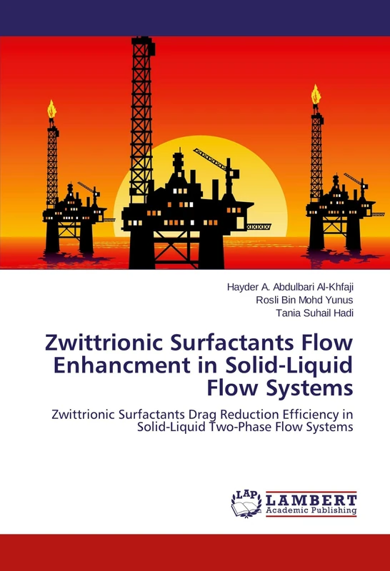 Zwittrionic Surfactants Flow Enhancment in Solid-Liquid Flow Systems: Zwittrionic Surfactants Drag Reduction Efficiency in Solid-Liquid Two-Phase Flow Systems