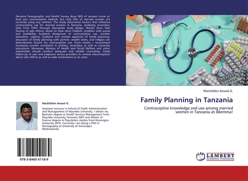 Family Planning in Tanzania: Contraceptive knowledge and use among married women in Tanzania at dilemma!