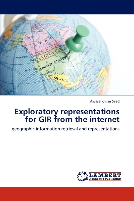 Exploratory representations for GIR from the internet: geographic information retrieval and representations - Image 1