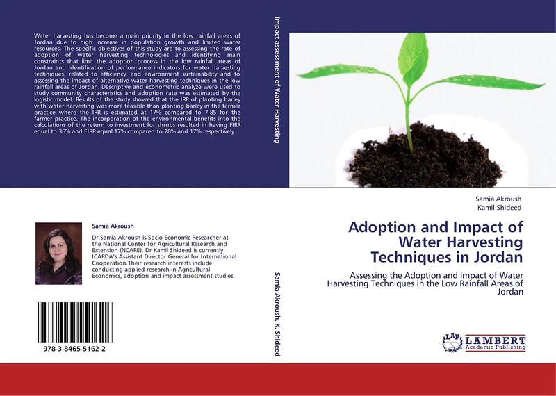Adoption and Impact of Water Harvesting Techniques in Jordan: Assessing the Adoption and Impact of Water Harvesting Techniques in the Low Rainfall Areas of Jordan