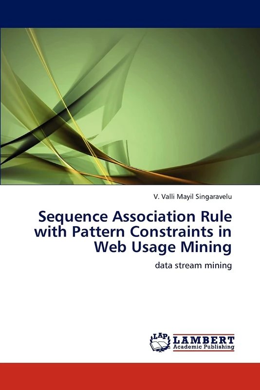Sequence Association Rule with Pattern Constraints in Web Usage Mining: data stream mining - Image 1