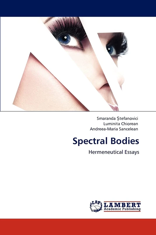 Spectral Bodies: Hermeneutical Essays