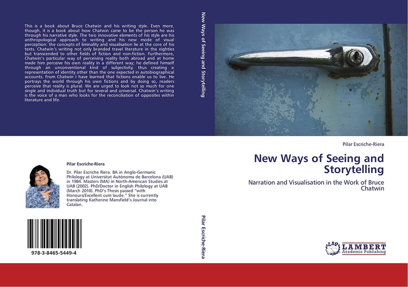 New Ways of Seeing and Storytelling: Narration and Visualisation in the Work of Bruce Chatwin