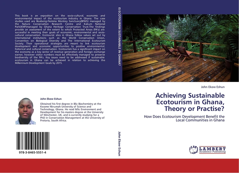 Achieving Sustainable Ecotourism in Ghana, Theory or Practise?: How Does Ecotourism Development Benefit the Local Communities in Ghana