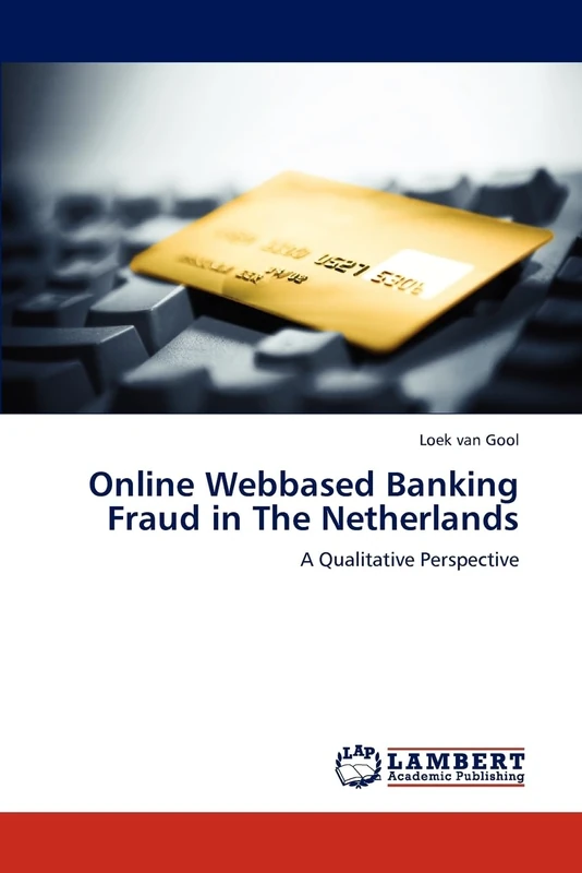 Online Webbased Banking Fraud in The Netherlands: A Qualitative Perspective
