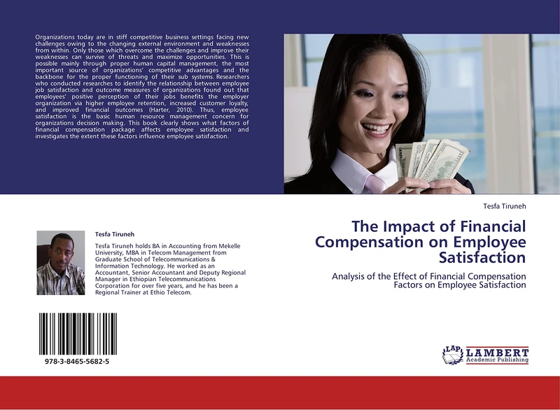 The Impact of Financial Compensation on Employee Satisfaction: Analysis of the Effect of Financial Compensation Factors on Employee Satisfaction