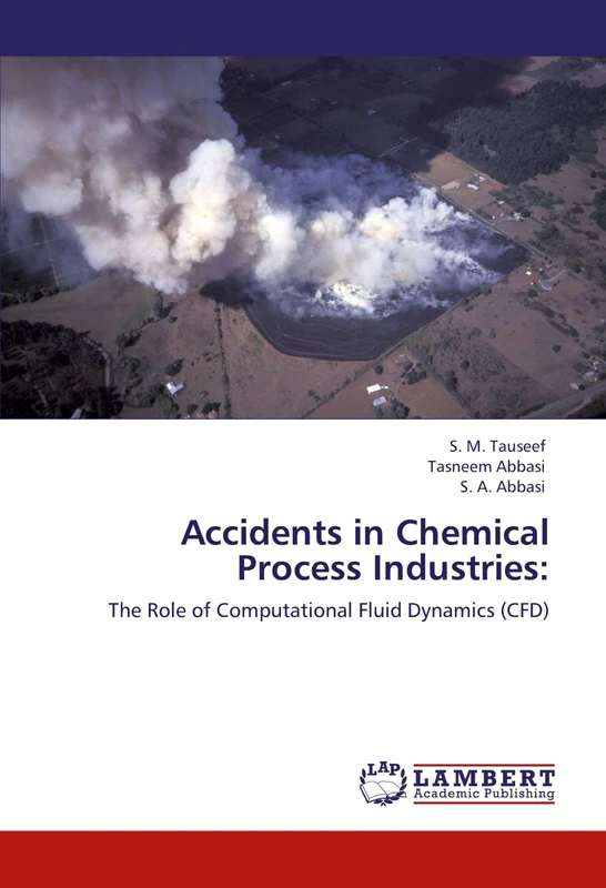 Accidents in Chemical Process Industries:: The Role of Computational Fluid Dynamics (CFD)